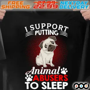 Dog Paw I Support Animal Abusers To Sleep Shirt
