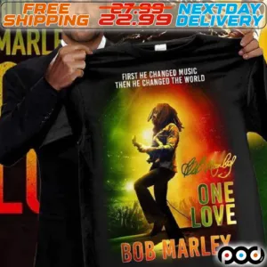 Bob Marley First He Changed Music Then He Changed The World One Love Signature Shirt