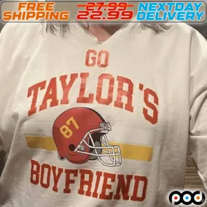 Go Taylor's 87 Boyfriend Kansas City Chiefs Super Bowl Shirt