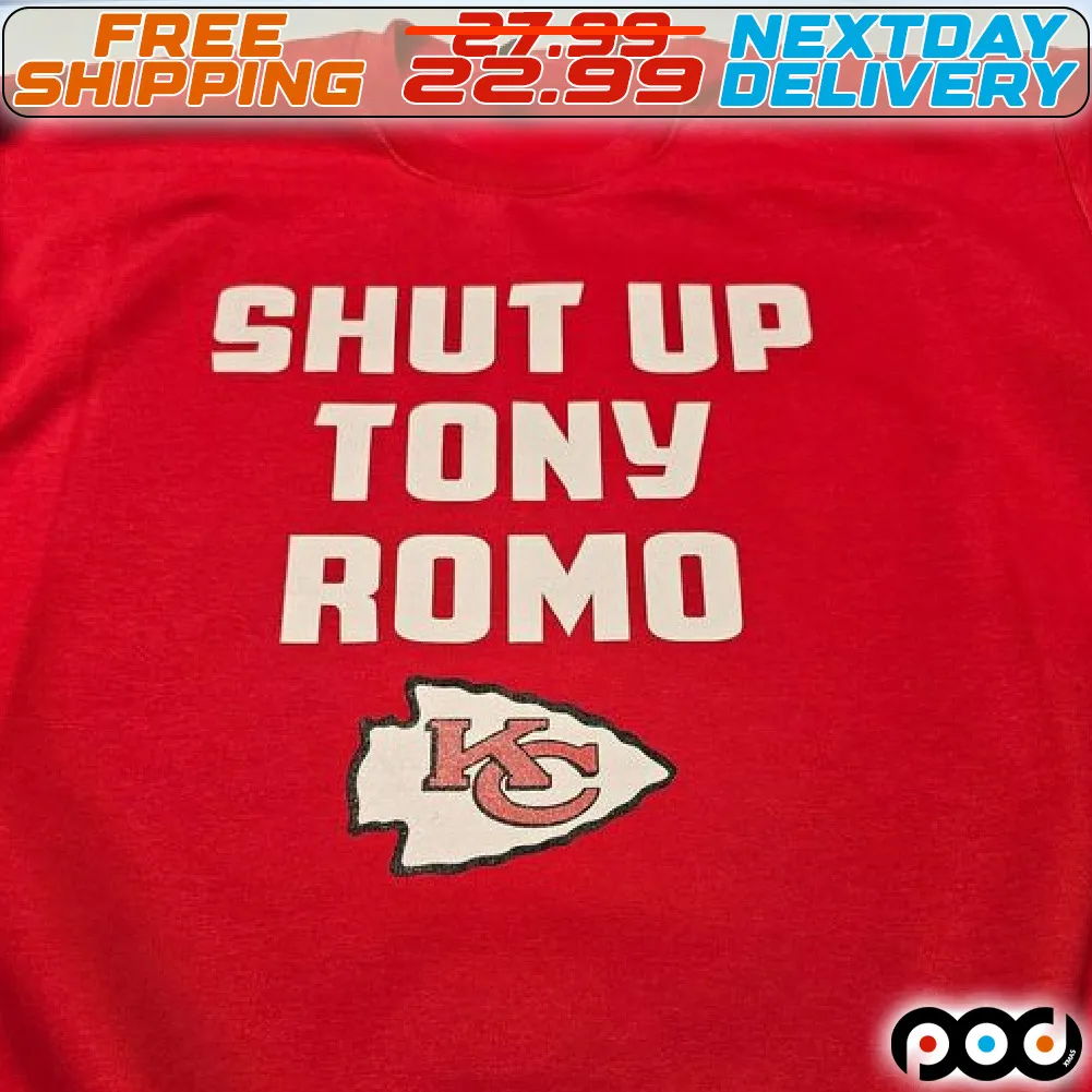 Shut Up Tony Romo Kansas City Chiefs Logo Super Bowl Shirt