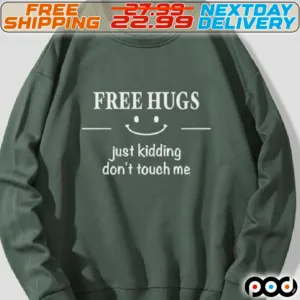 Smile Face Free Hugs Just Kidding Do Not Touch Me Shirt