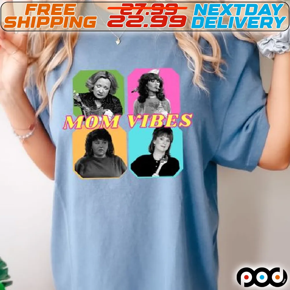 Mom Vibes Shirt