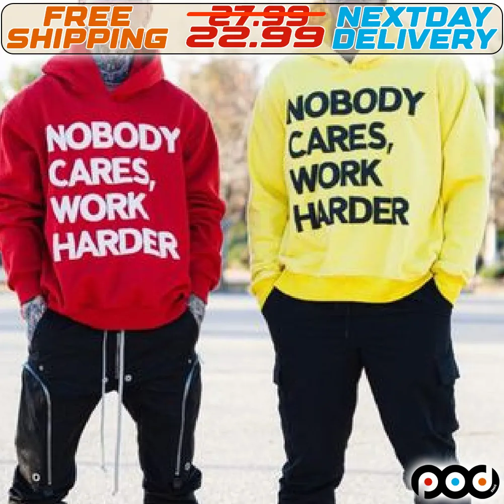 Nobody Cares Work Harder Shirt