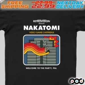 Retrovision Presents Nakatomi Video Game Cartridge Welcome To The Party Pal Shirt