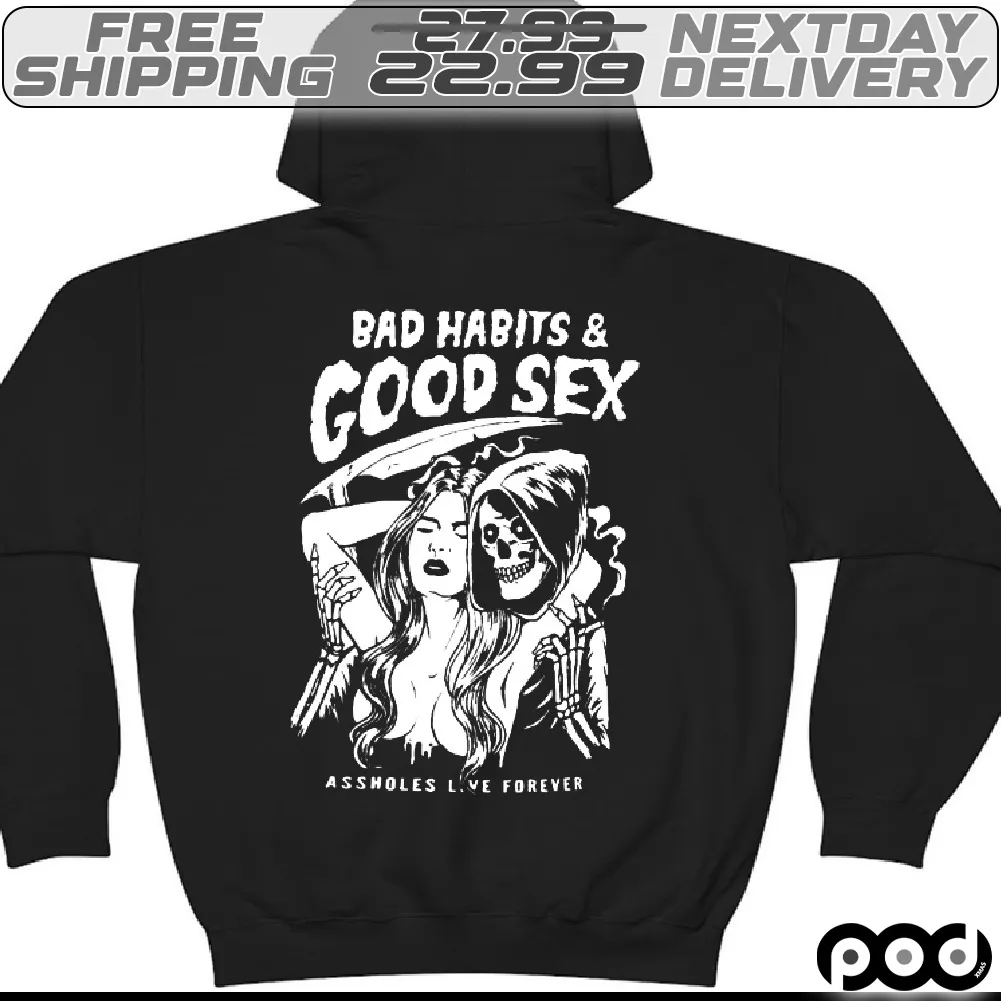 Bad habits Good sex Shirt