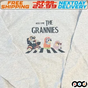 Here Come The Grannies Shirt