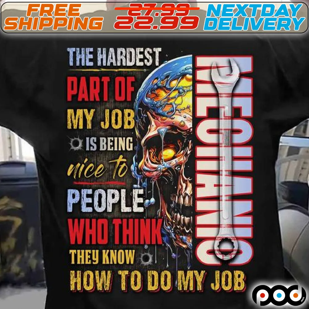 Skull Mechanic The Hardest Part Of My Job Ois Being Nice To People Who Think They Know On How To Do My Job