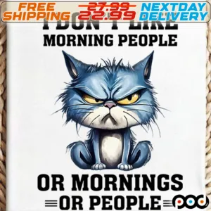 I Don’t Like Morning People Or Mornings Or People Coffee Cat Shirt