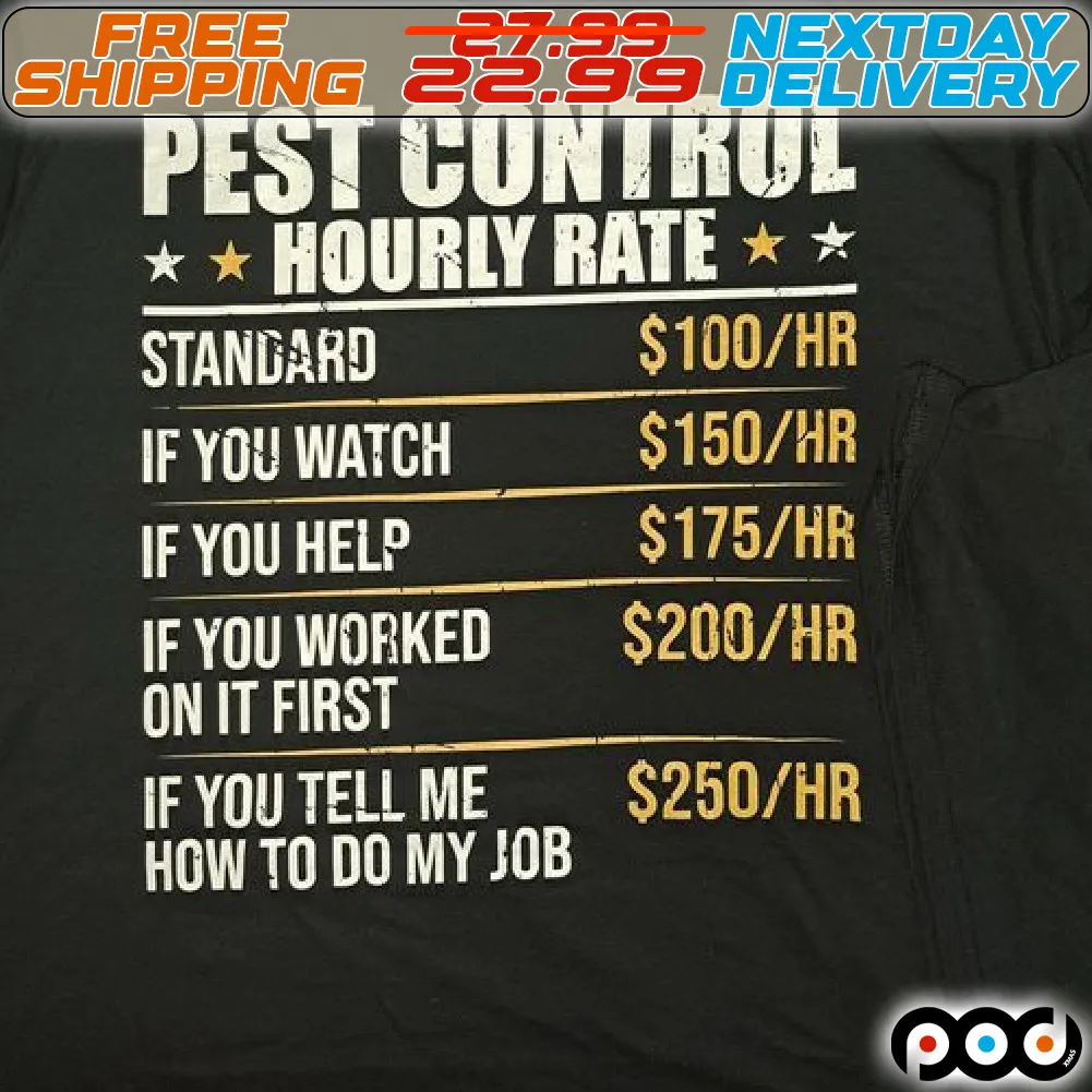 Pest Control Hourly Rate Shirt