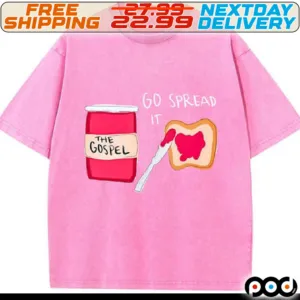 The Gospel Go Spread It Shirt