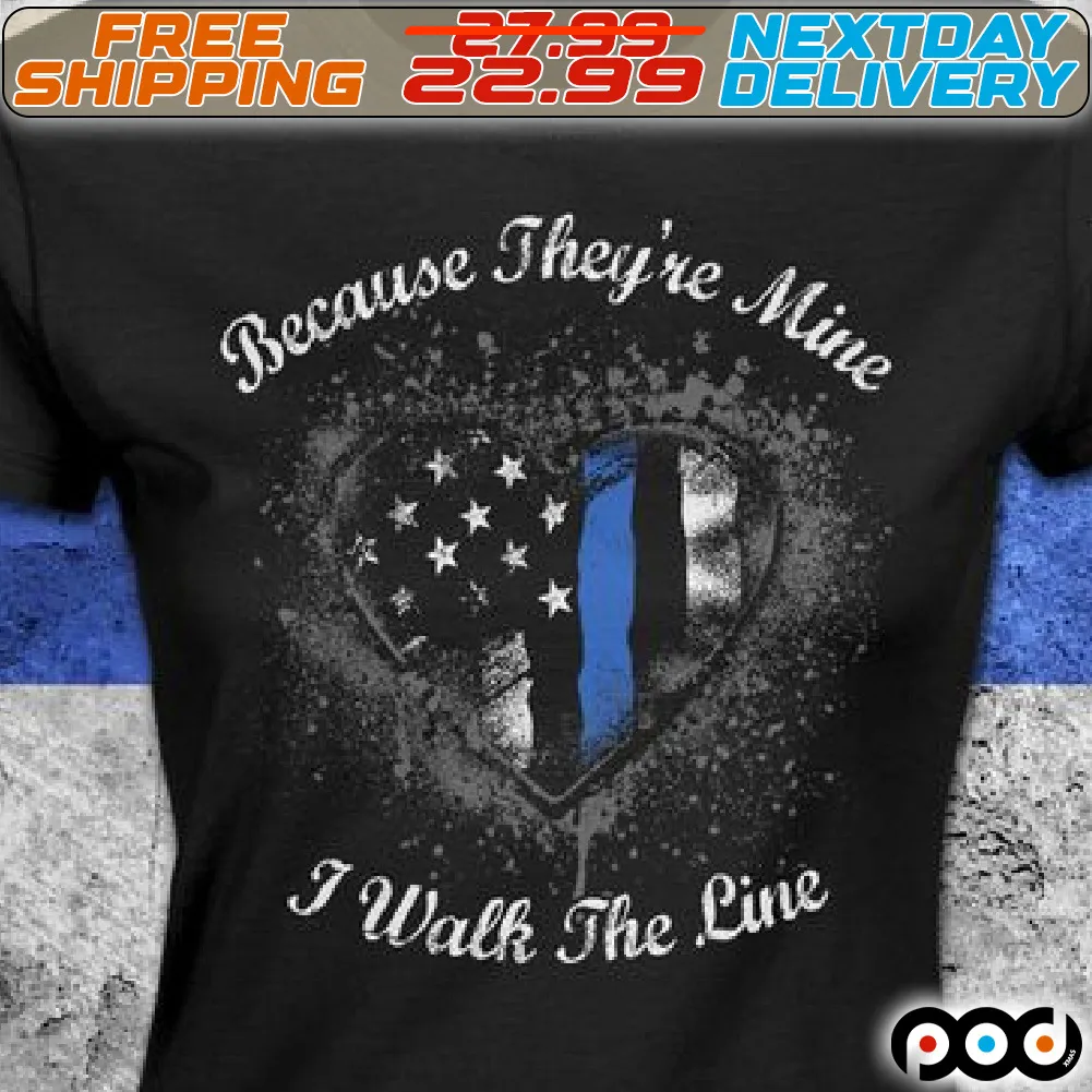 America Flag Heart Because They Are mine I Walk The Line Shirt