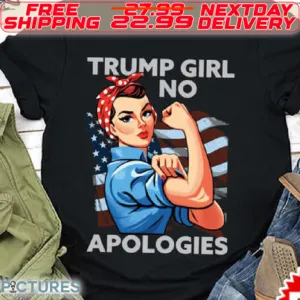 America Flag Strong Woman Trump Girl Apologies Shirt