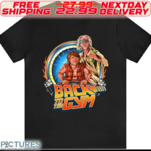 Back To The Future Back To The Gym Shirt