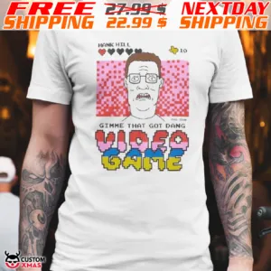 King Of The Hill Hank Hill Gimme That Got Dang Video Game Shirt