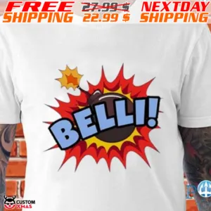 The 2024 Bleacher Bums Belli Bomb Shirt
