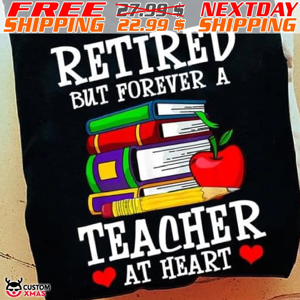 Books Apple Retired But Forever A Teacher At Heart Shirt