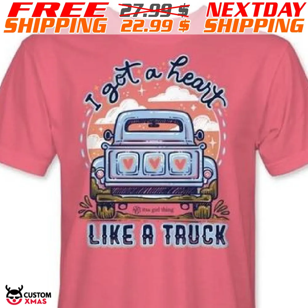 I Got A Heart Like A Truck Shirt