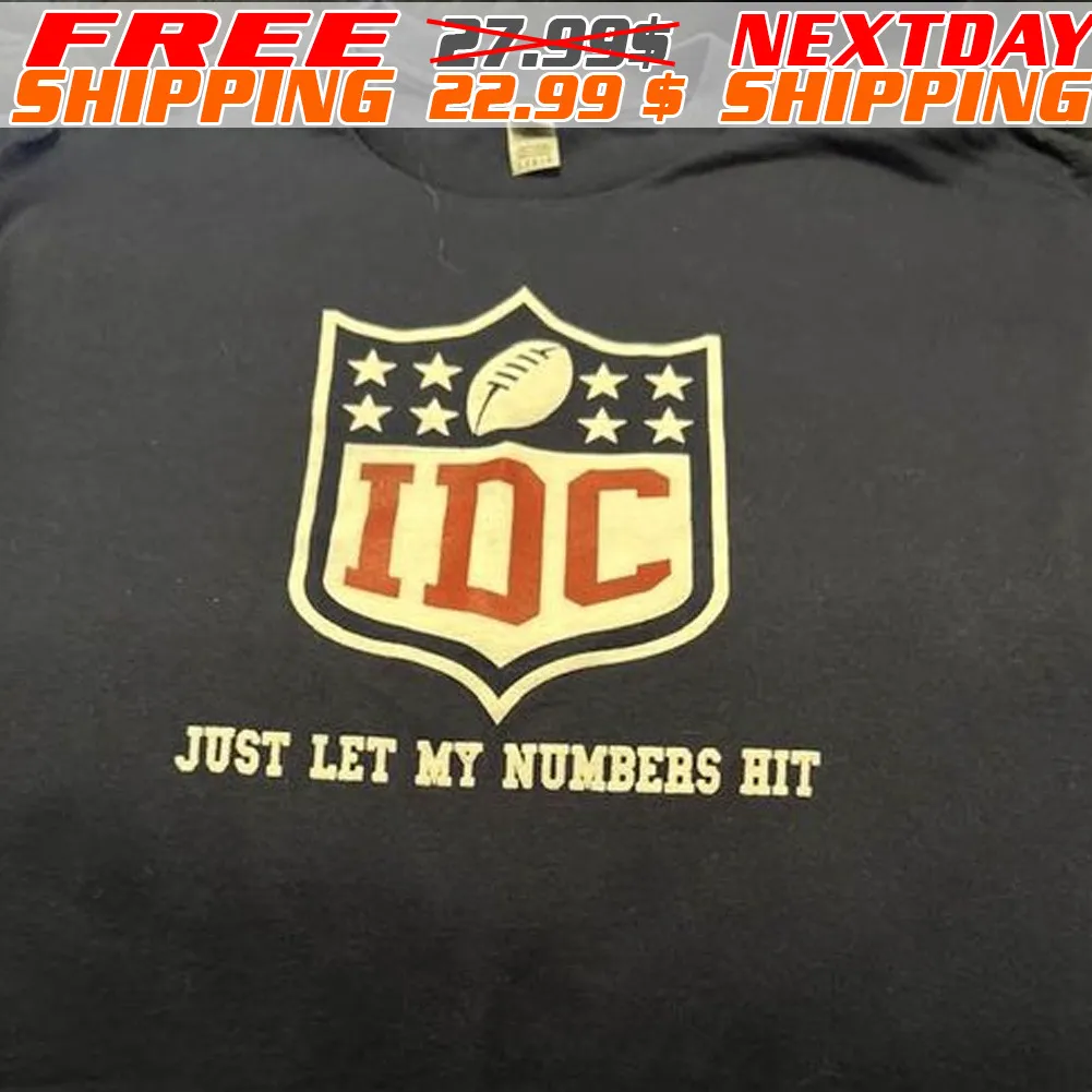 I Don't Care Football Just Let My Numbers Hit Shirt