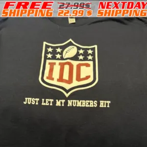 I Don't Care Football Just Let My Numbers Hit Shirt