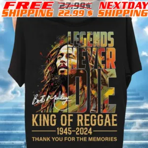 Bob Marley Legends Never Die King Of Reggea 1945 2024 Thank You For The Memories Signature Shirt
