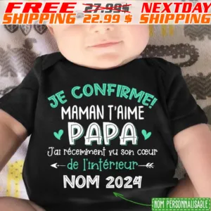 Je Confirme Maman T'aime Papa J'ai Recemment Yu Son Coeur De I'tnterteur Nom 2024 Shirt