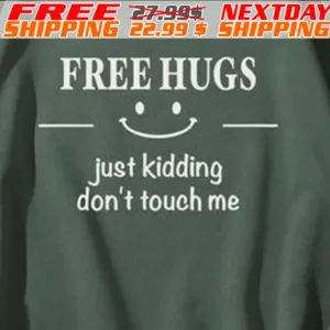 Smile Icon Free Hugs Just Kidding Do Not Touch Me Shirt