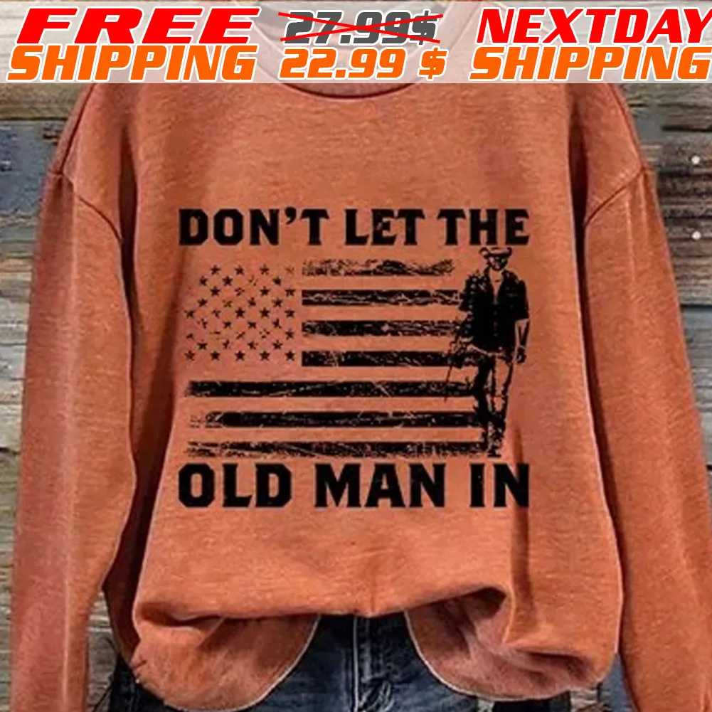 America Flag Do Not Let The Old Man In Shirt