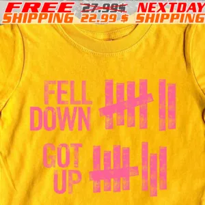 Fell Down Got Up Shirt