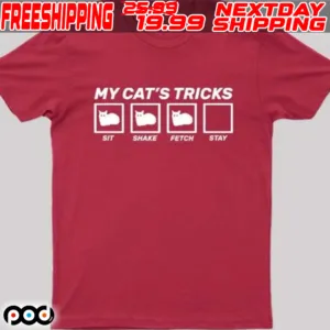 My Cat Tricks Shirt