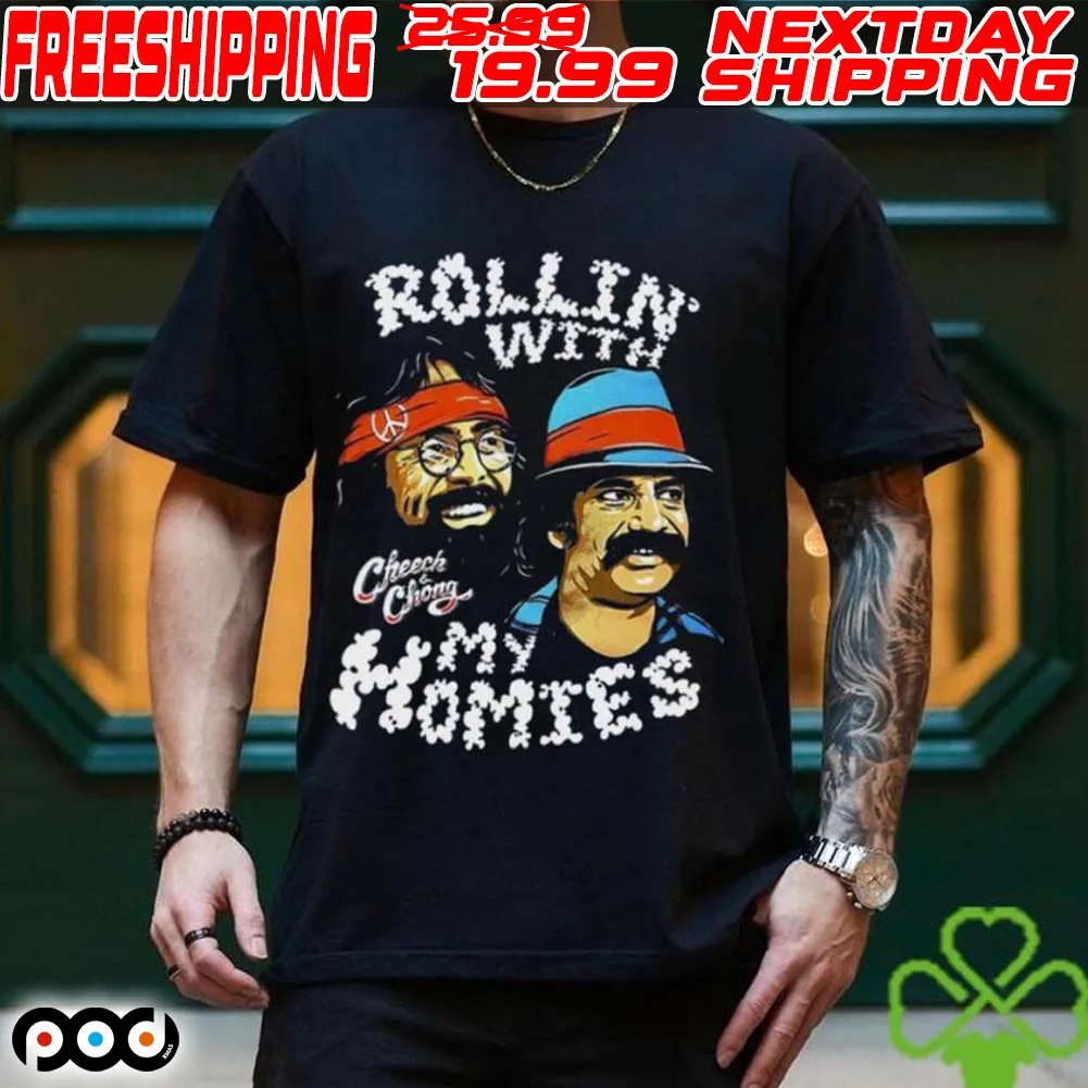 Cheech And Chong Rolling With My Homies Shirt