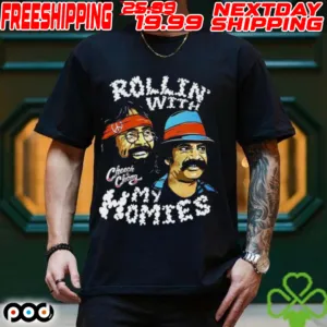Cheech And Chong Rolling With My Homies Shirt