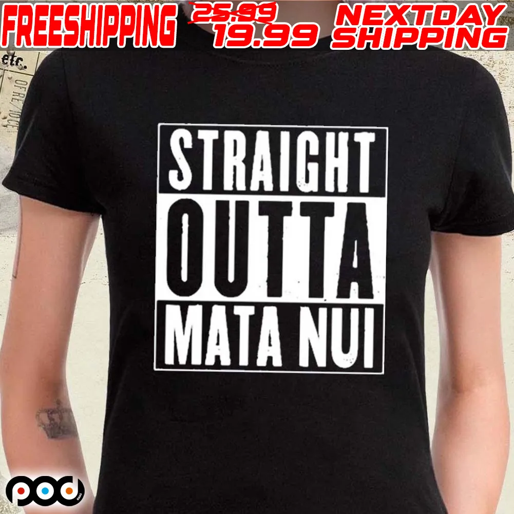 Straight Outta Mata Nui Shirt