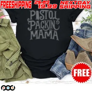 Pistol Packin Mama Shirt