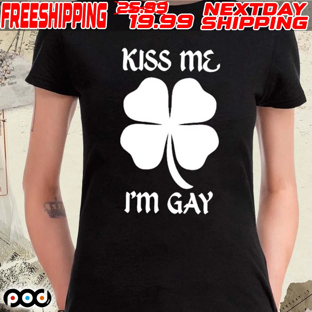 Clover Kiss Me I'm Gay St. Patrick's Day Shirt