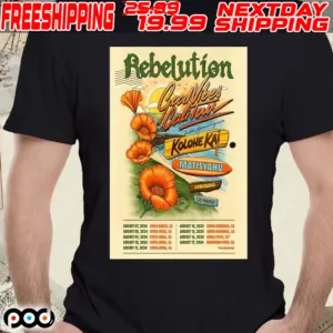 Rebelution August 7-11 14-17 2024 Good Vibes Cali Tour Poster Shirt