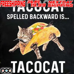 Taco Cat Tacocat Spelled Backwards Shirt