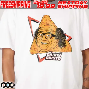 Danny Dorito Shirt
