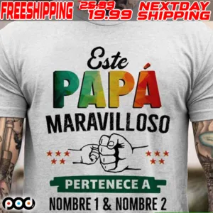 Hand Este Papa Maravilloso Pertenece A Nombre 1 & Nombre 2 Shirt