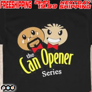 Nice The Can Opener Series 2024 Shirt