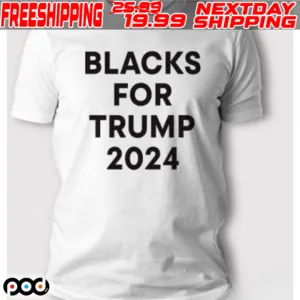 Blacks For Trump 2024 Shirt
