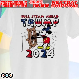 Trump 2024 Full Steam Ahead Mickey Shirt