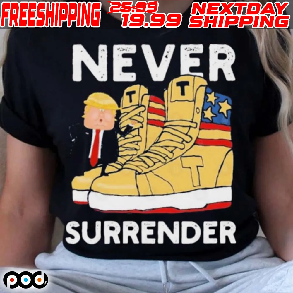 President Trump Sneakers Never Surrender Shirt