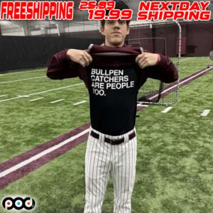 Bullpen Catchers Are People Too Shirt
