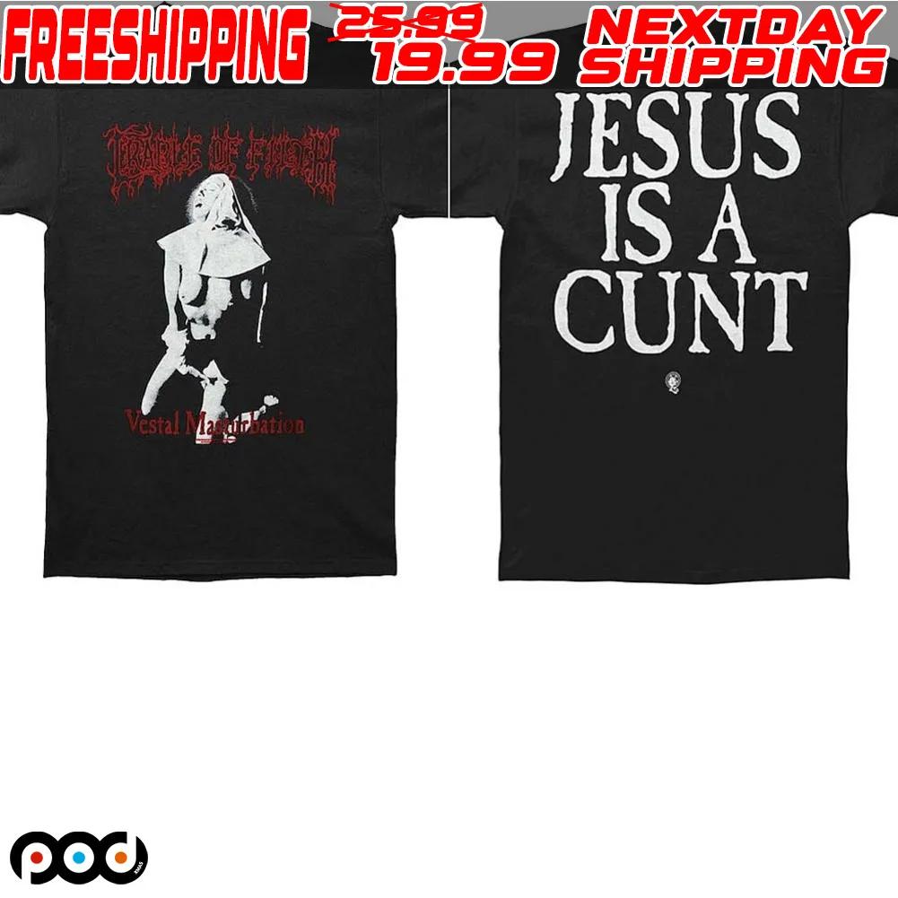 Cradle Of Filth Jesus Is A Cunt Shirt