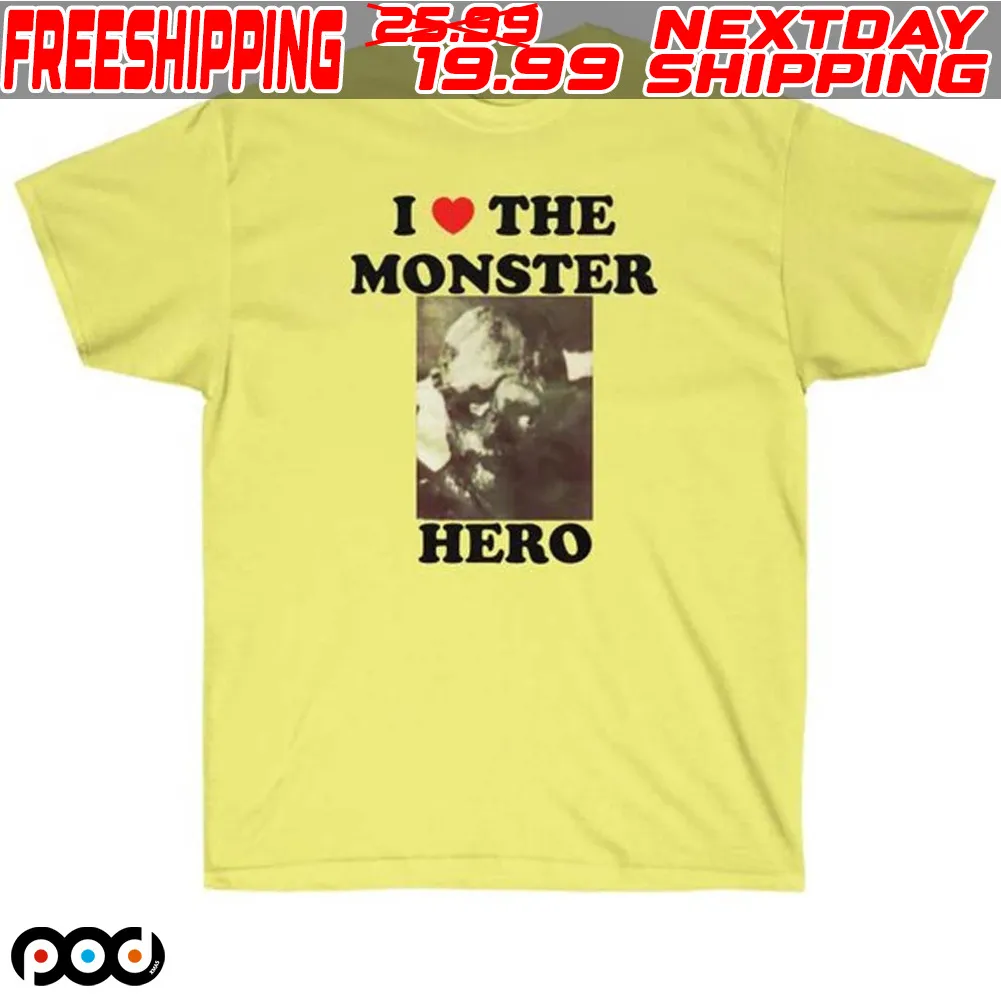I Love The Monster Hero Shirt