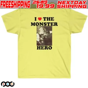 I Love The Monster Hero Shirt
