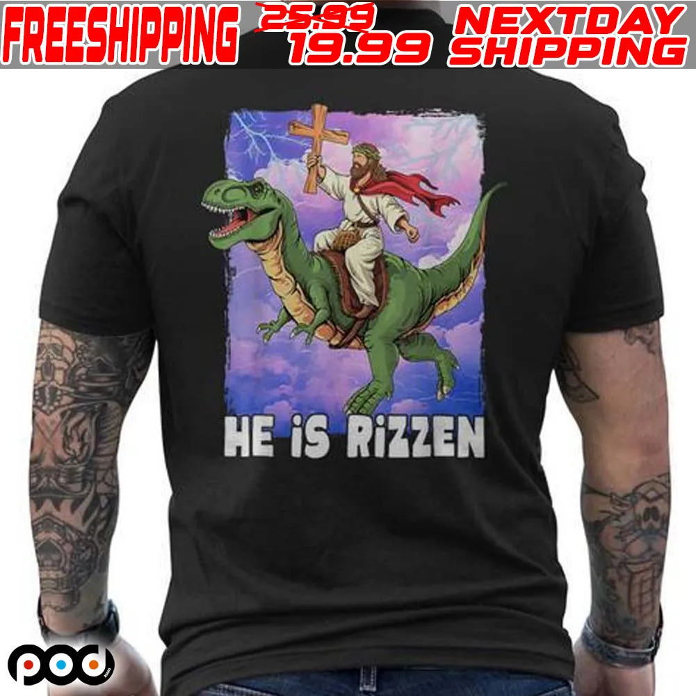 Jesus Riding Dinosaur He Is Rizzen Christian Shirt