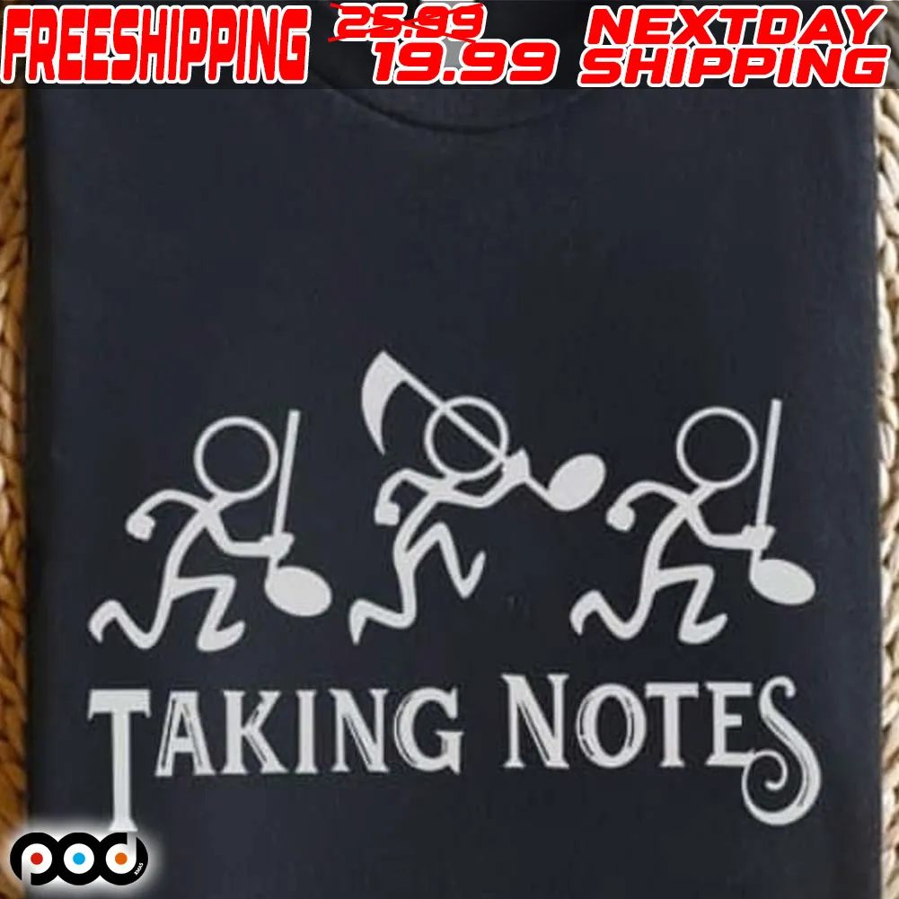Taking Notes Funny Music Shirt