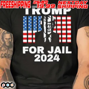 Trump For Jail 2024 Shirt
