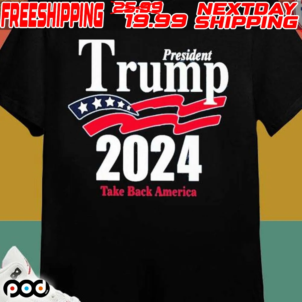 President Trump 2024 Take Back America American Flag Shirt